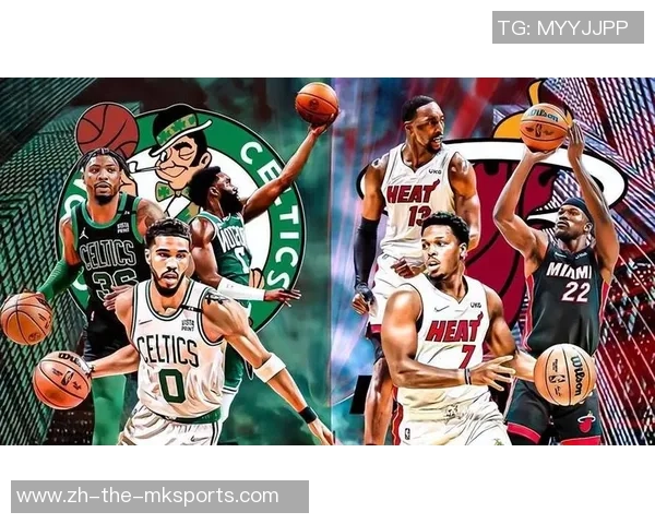 凯尔特人热火G5第四节激战回顾双方争夺总决赛席位的精彩瞬间